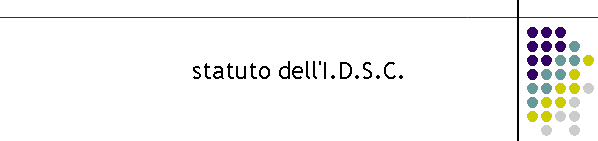 statuto dell'I.D.S.C.